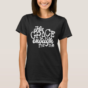 Camiseta Sua Graça É O Suficiente Para Mim
