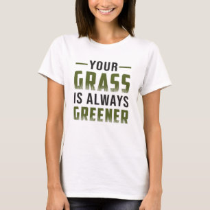 Camiseta Sua Grama É Sempre Mais Verde Paisagista Quatro E