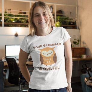 Camiseta Sua Gramática É Horrível