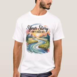 Camiseta Sua história ainda não terminou - Inspiracional
