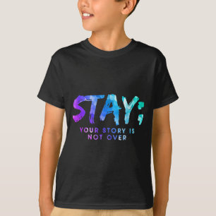 Camiseta Sua História Não Terminou Fique Prevenção de Suicí