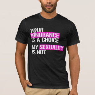 Camiseta Sua ignorância é uma escolha