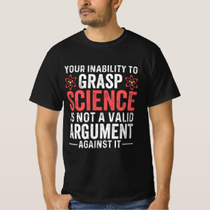 Camiseta Sua Incapacidade De Pegar Ciência