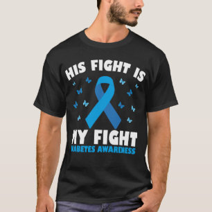 Camiseta Sua Luta Contra A Minha Consciência Da Diabetes