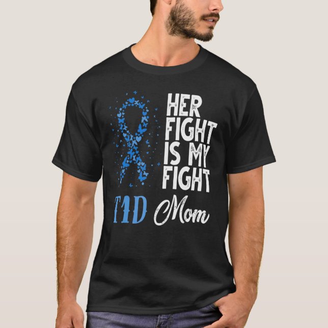 Camiseta Sua Luta É A Minha Luta Contra A Diabetes Da Mãe (Frente)