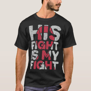 Camiseta Sua Luta é a Minha Luta Contra O Aneurismo Cerebra