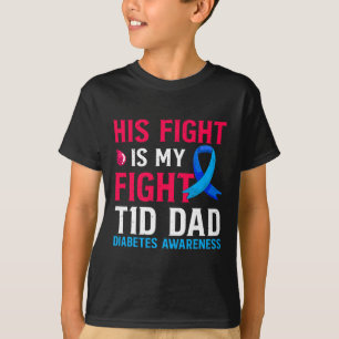 Camiseta Sua Luta é Minha Luta Contra o Pai T1D Tipo 1 Diab