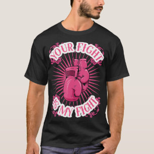 Camiseta Sua Luta É Minha Luta Pela Consciência Do Cancer D