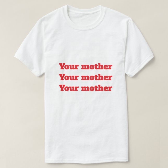 Camiseta Sua mãe (Frente do Design)