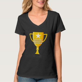 Camiseta Sua mãe, café da manhã de campeões