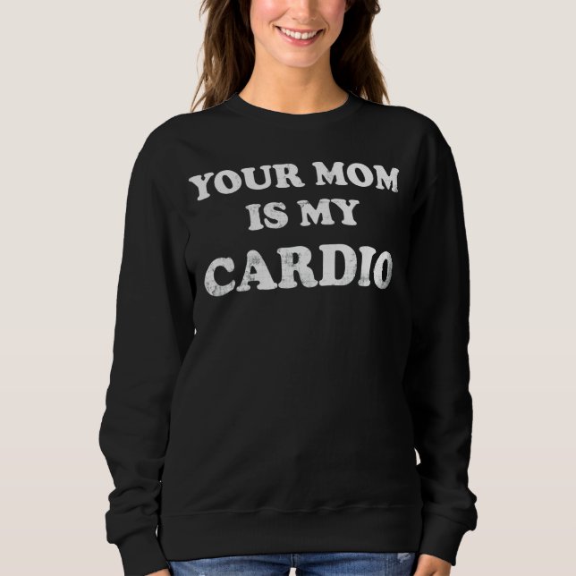Camiseta Sua Mãe É Meu Cardio (Frente)