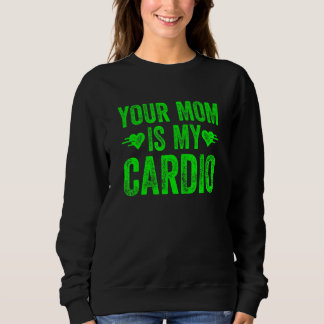 Camiseta Sua Mãe É Meu Cardio Dizendo 5