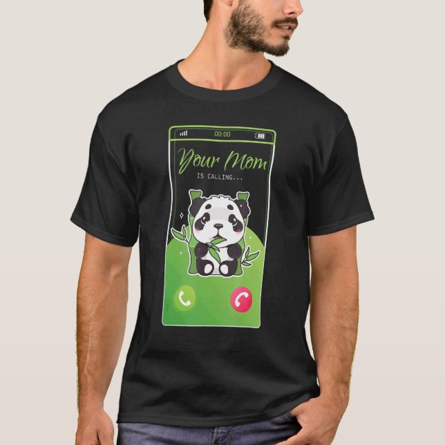 Camiseta Sua Mãe Está Chamando Panda Bear Móvel De Entrada (Frente)