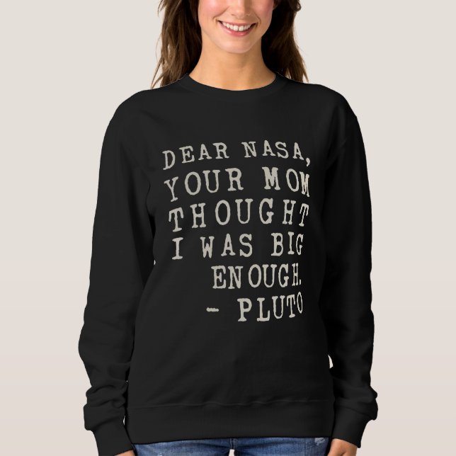 Camiseta Sua Mãe Pensou Que Eu Era Grande o Suficiente Plut (Frente)