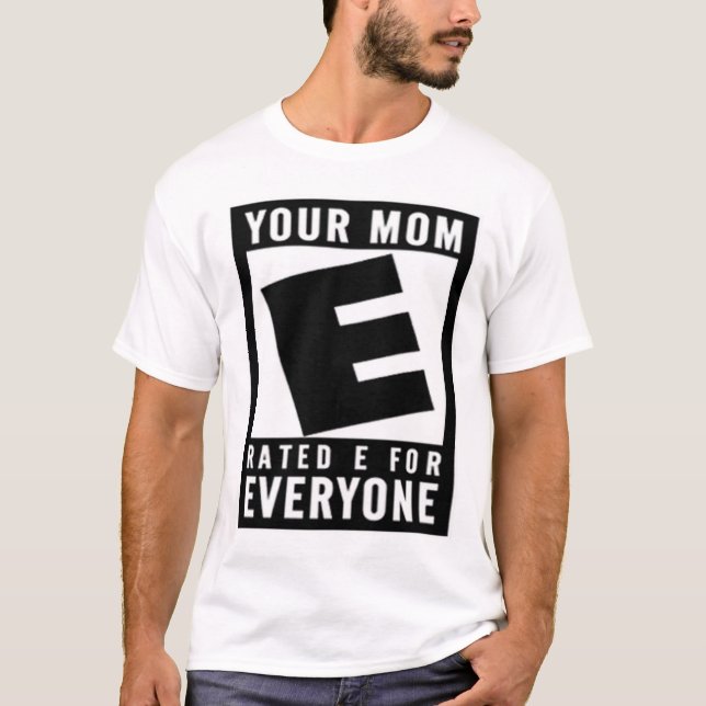 Camiseta Sua mamã E avaliado para todos (Frente)