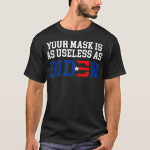 Camiseta Sua Máscara É Tão Inútil Quanto Biden Impeach 