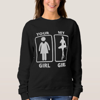 Camiseta Sua menina minha menina ideia de bailarina