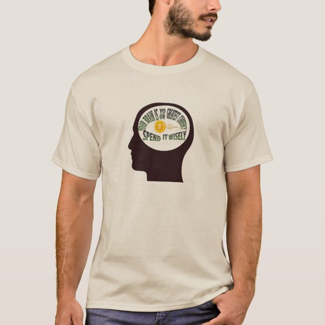 Camiseta Sua Mente É Sua Maior Moeda—Gaste-a com Sabedoria (Frente)