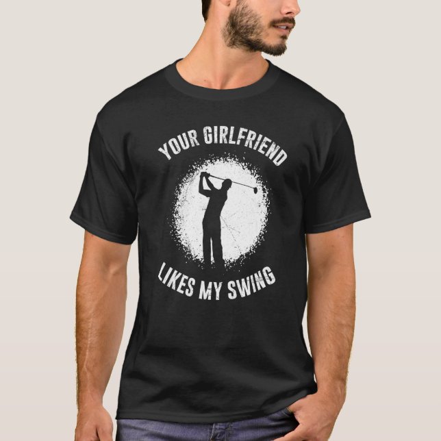 Camiseta Sua Namorada gosta do meu golfe para homens (Frente)