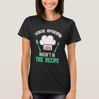 Camiseta Sua Opinião Não Estava Na Receita Caviar De Carne 