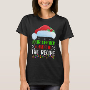 Camiseta Sua Opinião Não Estava Na Receita Cozinhando Chef