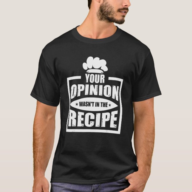 Camiseta Sua opinião não estava no prato de limpeza de rece (Frente)