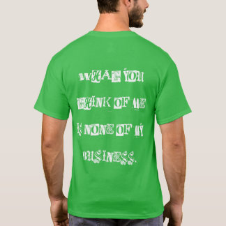 CAMISETA SUA OPINIÃO SOBRE MIM 1