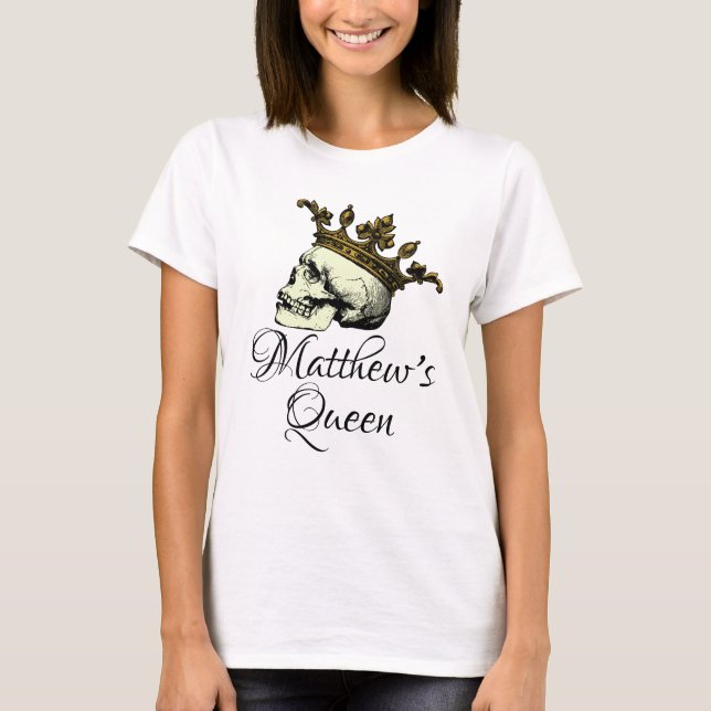 Camiseta Sua Rainha Caveira com Dourada Camisa-Coroa (Frente)