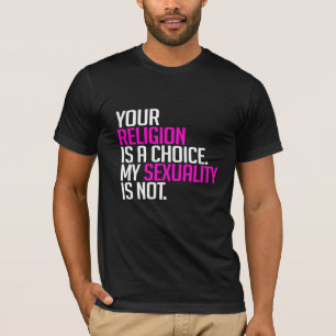 Camiseta Sua religião é uma escolha