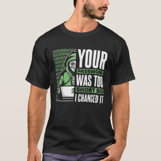 Camiseta Sua Senha Era Muito Curta Hack Ético De Chapéu Pre