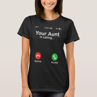 Camiseta Sua tia está ligando Recuse ou Aceite Sobrinha fel