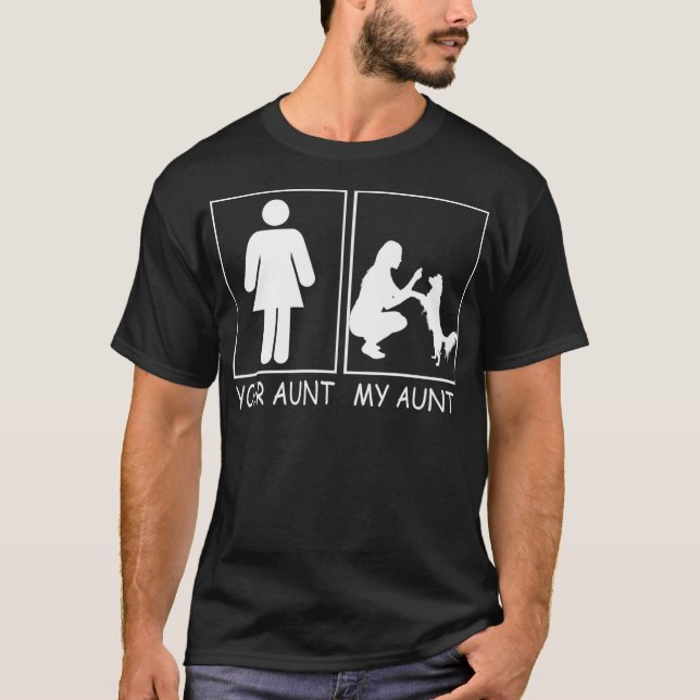 Camiseta Sua tia, minha tia, Cachorro Engraçado Tee para o  (Frente)
