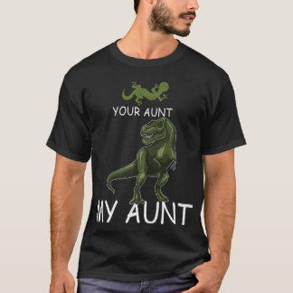 Camiseta Sua Tia Minha Tia Lizard e Dinossauro Engraçado Te