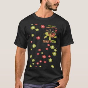 Camiseta Sua velocidade não avança é para a frente