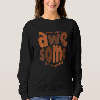 Camiseta Sua Vida É Incrível Seja Grato Motivação Vintage