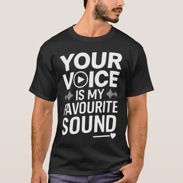 Camiseta Sua Voz É Meu Som Favorito (Frente)