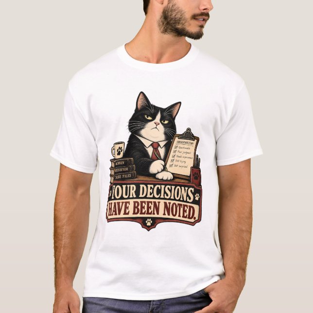 Camiseta Suas Decisões Foram Notadas (Frente)