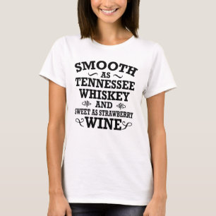 Camiseta Suave Como O Whiskey Do Tennessee Doce Como Morang