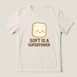 Camiseta Suave é um Super Poder