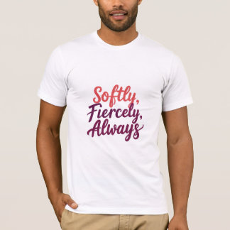 Camiseta Suave, Exatamente, Sempre