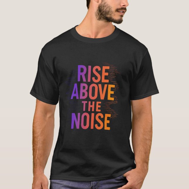 Camiseta Suba acima do ruído - Foco e sucesso (Frente)