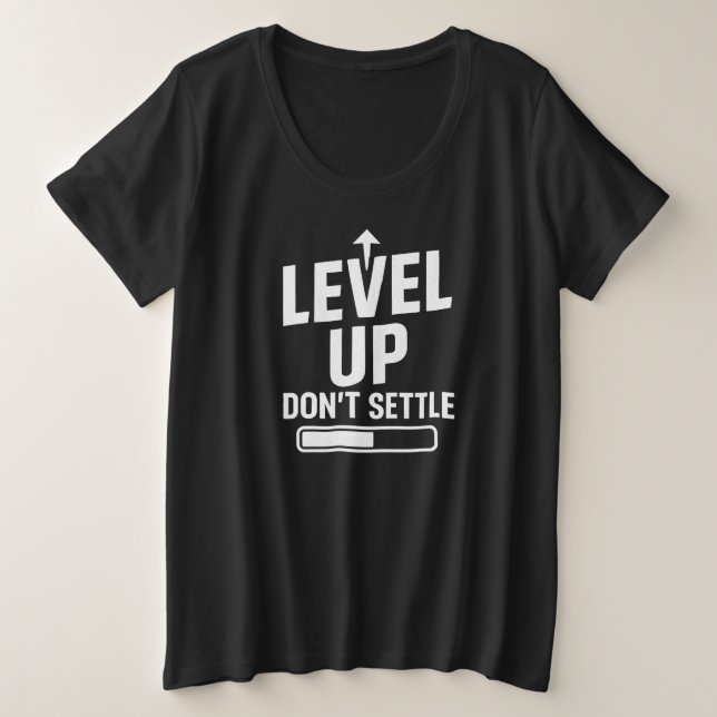 Camiseta Suba de nível não se acomode (Frente do Design)