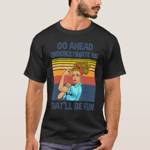 Camiseta Subestime-me que será divertido
