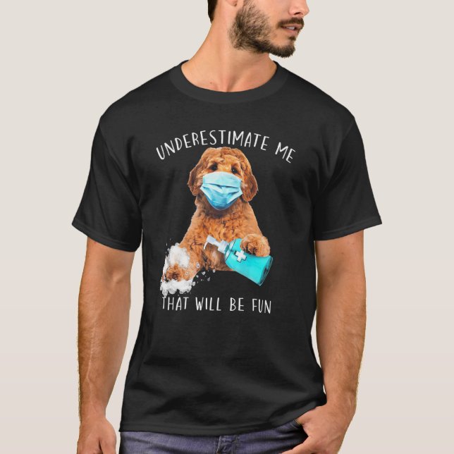 Camiseta Subestime-Me Que Será Divertido Dizer Lab (Frente)