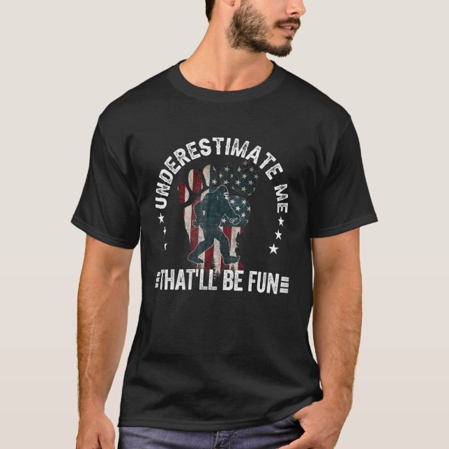 Camiseta Subestime-me que será divertido U.A. (Frente)
