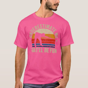 Camiseta Subestime-Me Que Serão Bilhares Divertidos 70