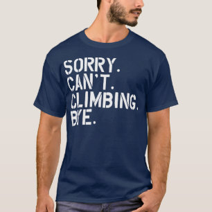 Camiseta Subindo Desculpe Não Subir Tchau