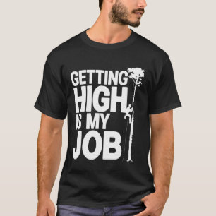 Camiseta Subir Alto é Meu Trabalho Árvore Escalador Arboris