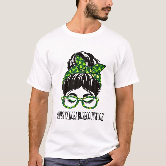 Camiseta Substance Abuse Counselor Messy Bun St Patrick's S (Frente)