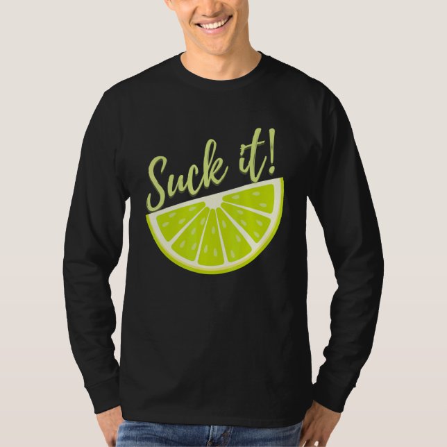 Camiseta Suck It Mexican   Green Lime Slice  Lemon (Frente)